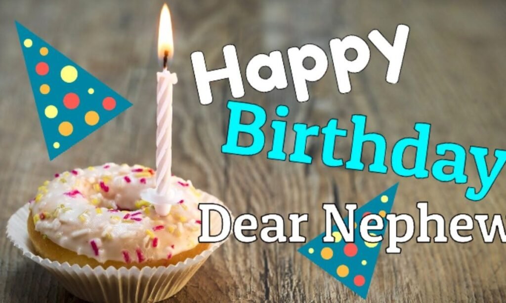 Birthday Wishes for Nephew (1)
