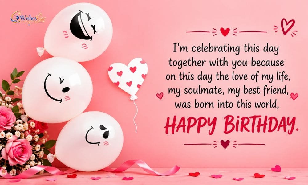 Birthday Wishes for My Soulmate 