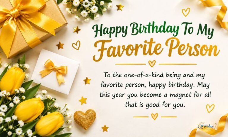 Birthday Wishes for Your Favorite Person