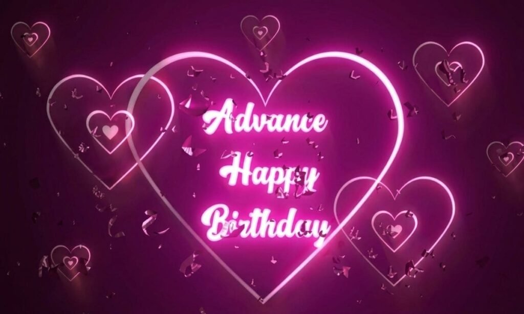 Birthday Wishes in Advance