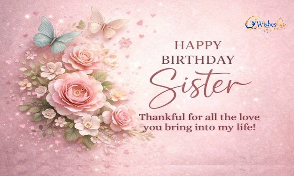 Happy Birthday Wishes for Sister