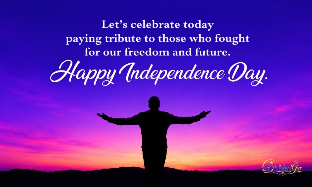Independence Day Wishes 