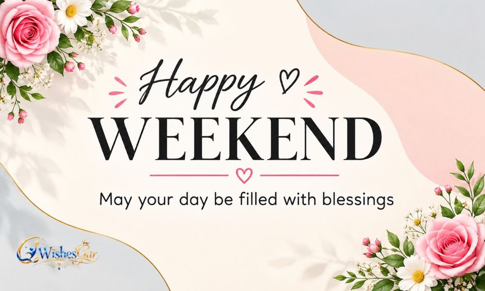 Cute Weekend Wishes