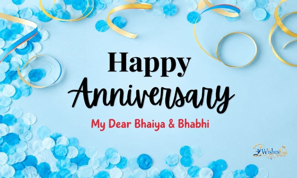 Anniversary Wishes for Bhaiya and Bhabhi
