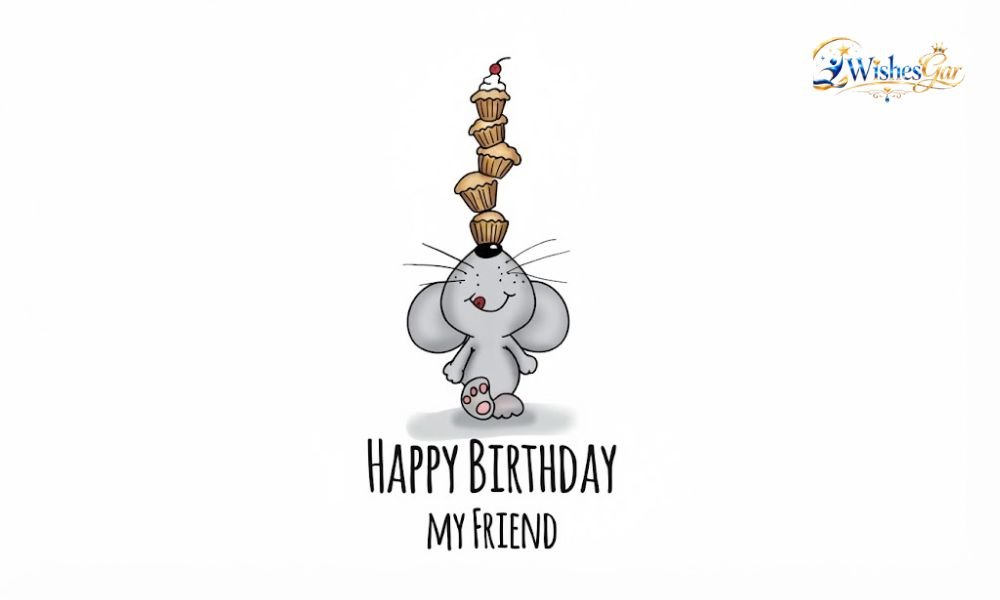 Birthday Greetings to a Friend