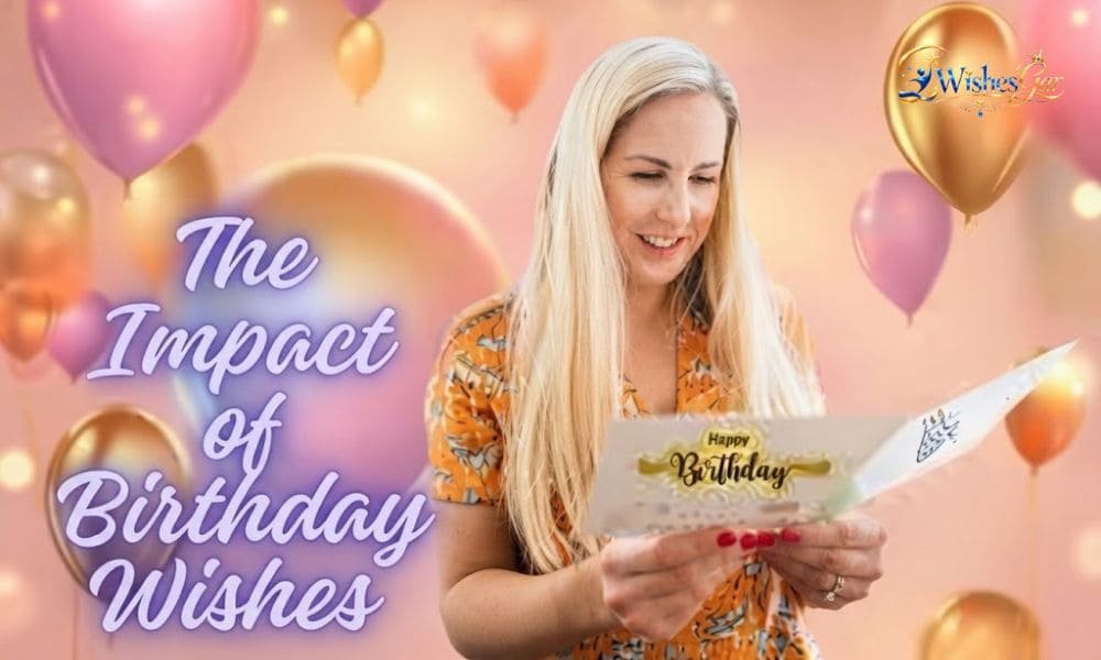 Impact of Birthday Wishes
